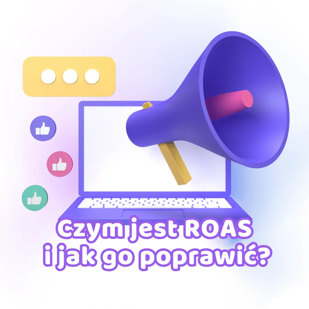 Co to jest ROAS i jak go poprawić?